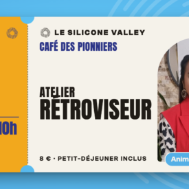 Café des Pionniers, lundi 4 janvier 2027 : Atelier Rétroviseur
