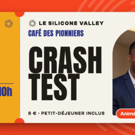 Café des Pionniers, lundi 5 avril 2027 : Crash Test