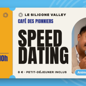 Café des Pionniers, lundi 7 juin 2027 : Speed Dating
